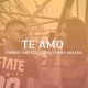 Te Amo feat Sophia Akkara Single