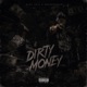 DIRTY MONEY Single