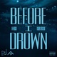 Before I Drown Single