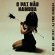 O Pai Não Namora feat MC DR Single