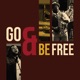 Go and Be Free Single