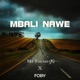 Mbali Nawe feat Foby Single