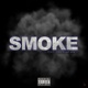 Smoke feat Trapstar Vinc3 Single
