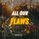 All Our Flaws feat Kato On The Track Single