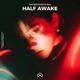 Half Awake Single