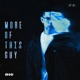 More Of This Guy Ep 1 Single