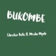 Bukombe feat Mrisho Mpoto Single