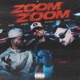 Zoom Zoom feat EL PK2R Rayzell Jcobig Single