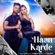 Haan Karde Single