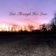 Lost Through Her Love EP