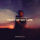 Rest of My Life Single