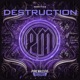 Destruction Single