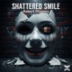 Shattered Smile Single