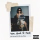You Got It Bad feat FlyGuyVeezy Single