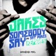 Somebody Say Remixes Single