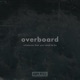 Overboard Single