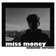 Miss Money Acoustic Version Single