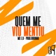 Quem Me Viu Mentiu Single