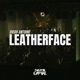 Leatherface Single
