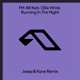 Running in the Night Josep Kane Remix feat Ollie Wride Single