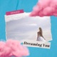 Dreaming YOU Single