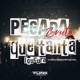 Pegada Bruta Vs Que Tanta Loucura Single