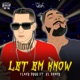 Let em know feat EL Bravo Single
