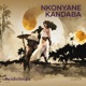 Nkonyane kandaba feat Melanie Single