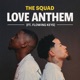 Love Anthem feat Flowing Keys Single