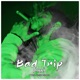 Bad Trip Single