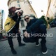 Tarde o Temprano Single