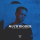 Much Higher Single