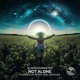 Not Alone feat Sihnara Single