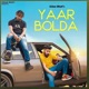 Yaar Bolda Single