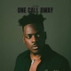 One Call Away Single