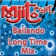 Bailando feat Johnny Hernandez Long Time Mix