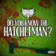 DO YOU KNOW the HATCHETMAN feat Cartoon Bondurant King Wicked THICC CRISS Single