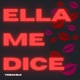 ELLA ME DICE Single