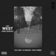 The West feat 03 Greedo King Combs Single
