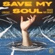 Save My Soul Single