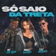 Só Saio da Treta Single