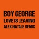 Love Is Leaving Alex Natale Remix Single
