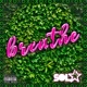 Breathe Single