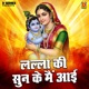 Lalla Ki Sun Ke Me Aai Single