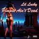 Pimpin Aint Dead Single