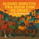 ALGUNS MINUTOS PRA OUVIR COM OS CRIAS Single