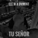 Tu Señor Single