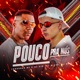 Pouco pra Nós Single