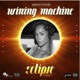 Whining Machine Eclipse Riddim Single