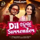 Dil Hela Surrender Single